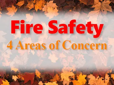 Fire Safety: 4 Areas of Concern