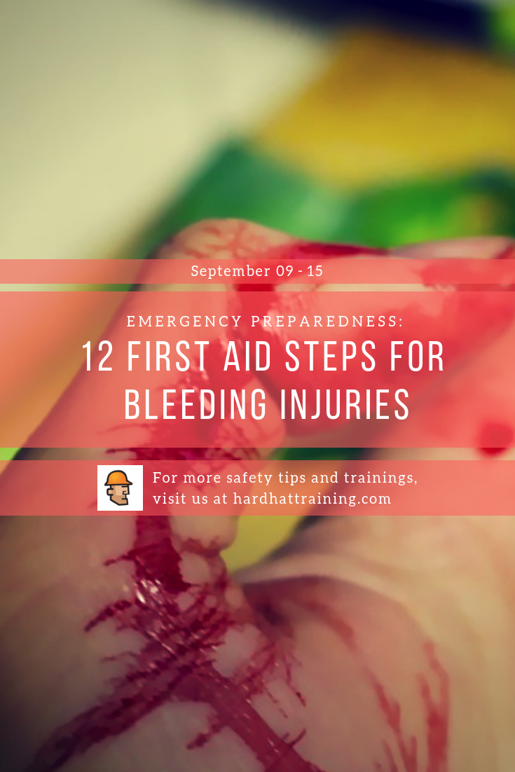 Emergency Preparedness: Bleeding Injury First Aid | Hard Hat Training