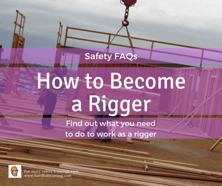 How to a Rigger Safety FAQs Hard Hat Training