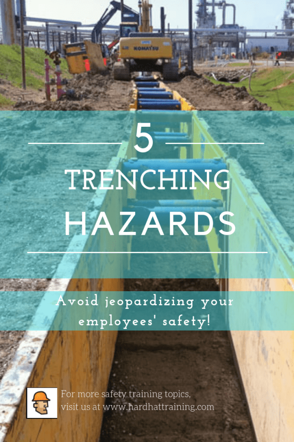 Trench Safety 5 Common Hazards Hard Hat Training